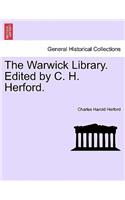 Warwick Library. Edited by C. H. Herford.