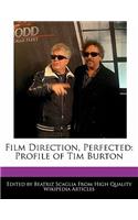 Film Direction, Perfected: Profile of Tim Burton