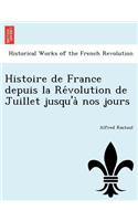 Histoire de France depuis la Révolution de Juillet jusqu'à nos jours