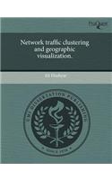 Network Traffic Clustering and Geographic Visualization
