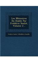 Les Memoires Du Diable Par Frederic Soulie, Volume 2...