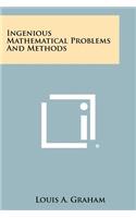 Ingenious Mathematical Problems and Methods