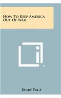 How to Keep America Out of War
