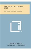 CQ, V4, No. 1, January, 1948: The Radio Amateurs' Journal