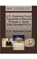 U.S. Supreme Court Transcript of Record Thomas V. South Side Elevated R Co