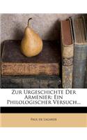 Zur Urgeschichte Der Armenier: Ein Philologischer Versuch...