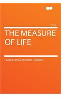 The Measure of Life