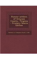 Pioneer Settlers of Grayson County, Virginia