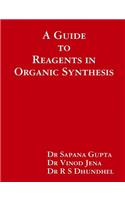 Guide to Reagents in Organic Synthesis