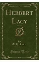 Herbert Lacy, Vol. 3 of 3 (Classic Reprint)