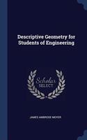 DESCRIPTIVE GEOMETRY FOR STUDENTS OF ENG