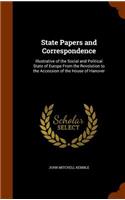 State Papers and Correspondence