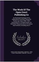 The Work of the Open Court Publishing Co