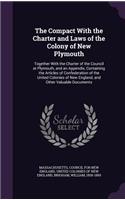 The Compact With the Charter and Laws of the Colony of New Plymouth