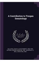 Contribution to Tongan Somatology