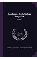 Landscape Architecture Magazine; Volume 6