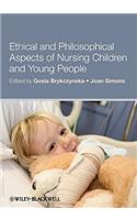 Ethical and Philosophical Aspects of Nursing Children and Young People