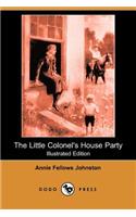 Little Colonel's House Party (Illustrated Edition) (Dodo Press)