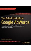 Definitive Guide to Google Adwords