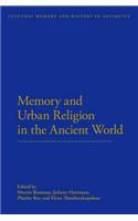 Memory and Urban Religion in the Ancient World