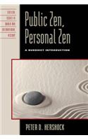 Public Zen, Personal Zen