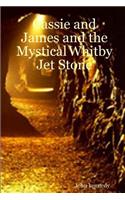 Cassie and James and the Mystical Whitby Jet Stone