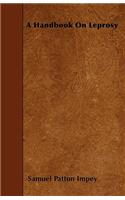 A Handbook On Leprosy
