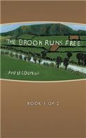 Brook Runs Free: Book 1 of 2