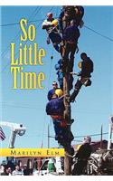 So Little Time: (English)