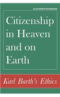 Citizenship in Heaven and on Earth