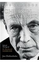 Paradox of Church and World: Selected Writings of H. Richard Niebuhr