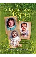 A Kinder Way Of Dying: Sarah's Story(English)