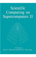 Scientific Computing on Supercomputers II