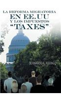 Reforma Migratoria En Ee.Uu y Los Impuestos Taxes