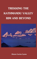 Trekking The Kathmandu Valley Rim and Beyond