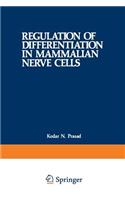 Regulation of Differentiation in Mammalian Nerve Cells
