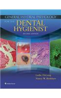 General and Oral Pathology for the Dental Hygienist