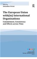 The European Union with(in) International Organisations
