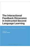 The Interactional Feedback Dimension in Instructed Second Language Learning: Linking Theory, Research, and Practice