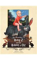 Adventures of Baby Z and the Rabbit of Oz