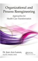 Organizational and Process Reengineering