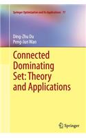 Connected Dominating Set: Theory and Applications