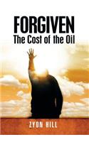 Forgiven: The Cost of the Oil