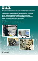 Determination of Human-Health Pharmaceuticals in Filtered Water by Chemically Modified Styrene-Divinylbenzene Resin-Based Solid- Phase Extraction and High-Performance Liquid Chromatography/Mass Spectrometry