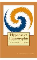 Hypnose et Hypnosophie