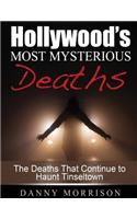 Hollywood's Most Mysterious Deaths