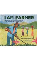 I Am Farmer