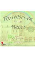 Rainbows In The Heart