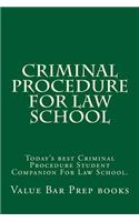 Criminal Procedure For Law School