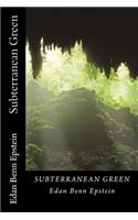 Subterranean Green